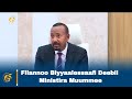 Filannoo Biyyaalessaafi Deebii Ministira Muummee