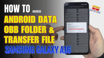 How to access Android Data and OBB folder & transfer files Samsung Galaxy A16
