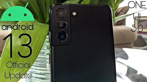 Samsung Galaxy S21 Plus ONE UI 5.0 Android 13 Official Update (RELEASED)