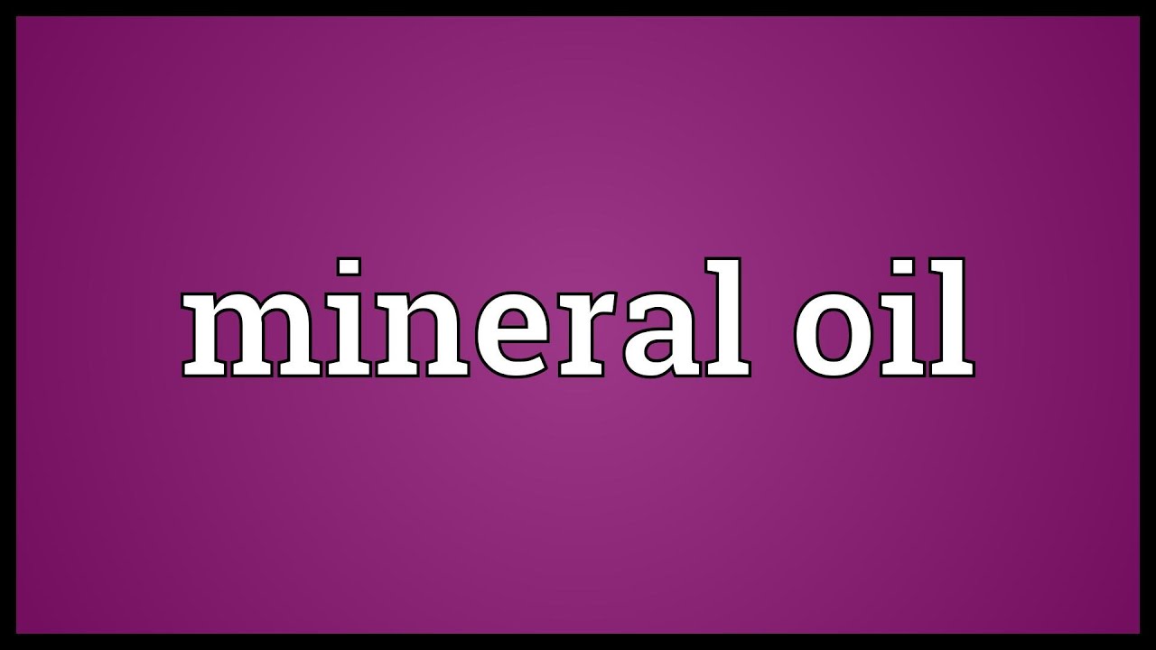 Mineral oil Meaning YouTube