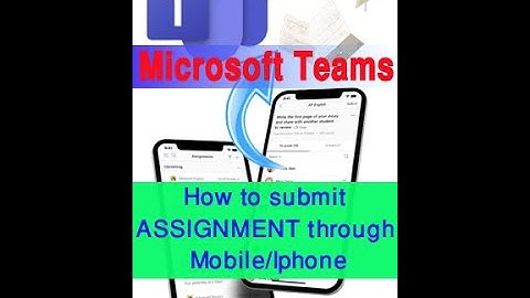 How to submit Assignment  on Microsoft Teams || homework on Microsoft Teams through Mobile or Iphone