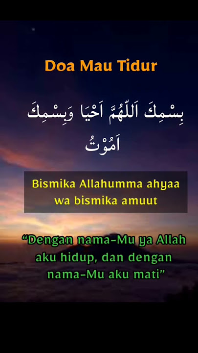 Bismika Allahumma ahyaa wa bismika amuut - Doa Mau Tidur Islami