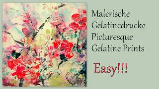 Malerische Gelatinedrucke Picturesque Gelatine Prints Tutorial Painting Printing Easy Intuitive