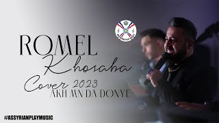 Romel Khoshaba | Akh mn da donye (Cover) | Live at Nadi Omal 2023 #assyrian