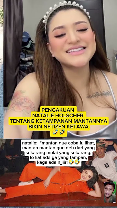 PENGAKUAN NATALIE HOLSCHER TENTANG KETAMPANAN MANTANNYA #viralshort #natalieholscher #trending