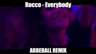 Rocco - Everybody (ABBERALL REMIX) 2023