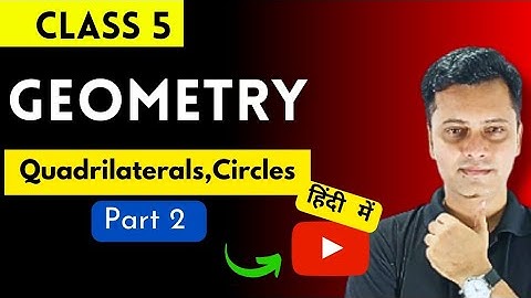 Geometry | Part 2 | Circles and Polygons | Class 5 Maths