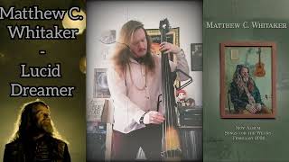 Matthew C. Whitaker - Lucid Dreamer (#BassCover)