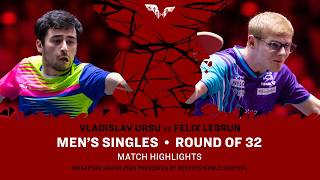 Vladislav Ursu vs Felix Lebrun | MS R32 | #WTTSingapore2026