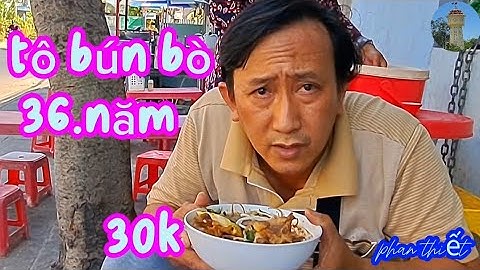 tô bún bò giò bò 36.năm vỉa hè ngon 30k phan thiết ẩm thực vlog 4/3/2024