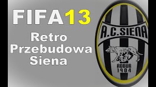 Retro Przebudowa FIFA 13 |PC| AC Siena