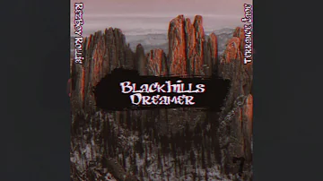 Black Hills Dreamer (Feat. RezBoy Rollie)