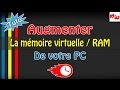 [Tuto] Augmenter la mémoire virtuelle / RAM de votre PC - Fr