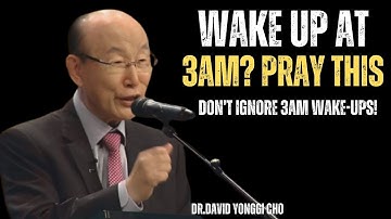 3AM Wake Up Call: A Powerful Prayer That Unlocks Breakthrough | Dr. David Yonggi Cho MOTIVATION