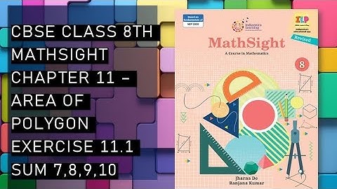 CBSE / Class 8th /Mathsight /Chapter 11- Area of Polygon/ Exercise 11.1 sum 7,8,9,10