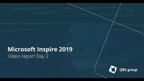 Microsoft Inspire 2019 Video report Day 2