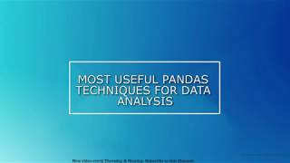 Hands -on exercise: MUST KNOW USEFUL PANDAS TECHNIQUES FOR DATA ANALYSIS