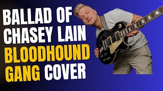 BLOODHOUND GANG | BALLAD OF CHASEY LAIN | GUITAR COVER