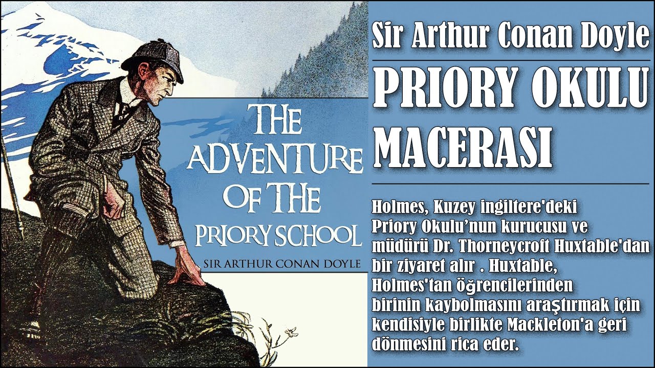 Priory Okulu Macerası - Sherlock Holmes - SIR ARTHUR CONAN DOYLE