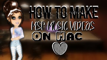 How to Make A MSP Music Video 2017 Mac