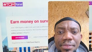 TGM PANEL SURVEY NIGERIA,UK , AMERICA, AFRICA ! GET PAID ONLINE !