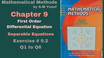 Lec 12 | Ch# 9 | First Order Differential Equation | Ex 9.2 Q1 to Q6 | Method by S.M Yusuf
