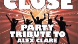 ☆ Too close - Alex Clare