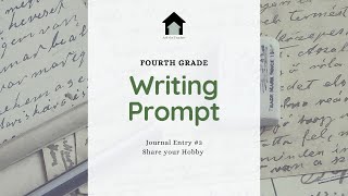 Fourth Grade Writing Prompt #3:  Share Your Hobby