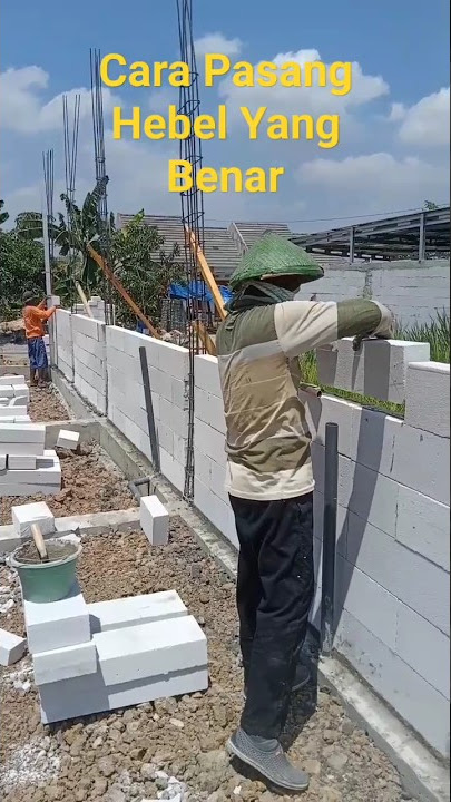 Cara Pasang Hebel Yang Benar #hebel #pasanghebel #tukang #rumahidaman #kuli #rumahimpian #rumah