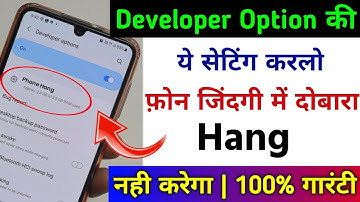 Developer Option Hidden Setting to Fix Phone Hang Problem Permanent | Android Phone Hang Problem