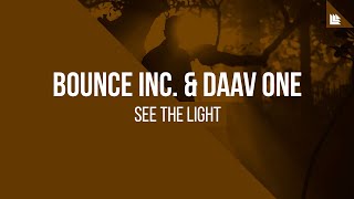 Bounce Inc. & Daav One - See The Light [FREE DOWNLOAD]