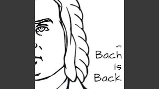 Bach Is Back