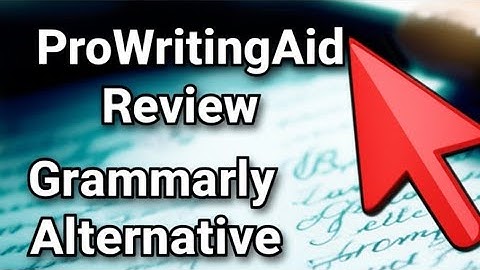 ProWritingAid Review  Grammarly Alternative