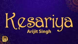 Kesariya (Lyrics) Full Song - Brahmastra | Arijit Singh | Kesariya Tera Ishq Hai Piya