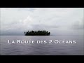 La route des deux océans - Les routes mythiques (Documentaire)