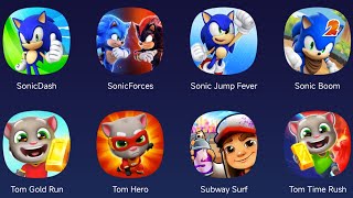 Sonic Dash,Sonic Forces,Sonic Jump Fever,Sonic Boom,Tom Gold Run,Tom Hero,Subway Surf,Tom Time Rush screenshot 2