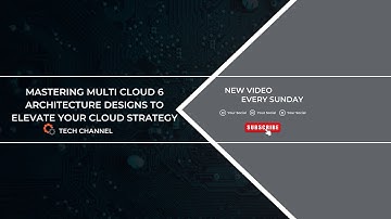 Mastering Multi Cloud 6 Architecture Designs to Elevate Your Cloud Strategy