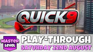 MASTER PLAY-THROUGH | Quick 9 | SATURDAY 22ND AUGUST 2026 | Maple Bay | Golf Clash Guide