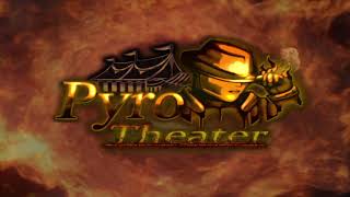Pyro Theater - New promotional video 1_ 2023