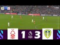 Nottingham Forest vs. Leeds United [1-3] | Premier League 2025/26 | Match Highlights!