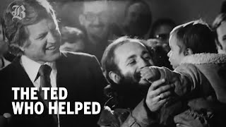 The people Ted Kennedy helped when they needed it most | Boston Globe