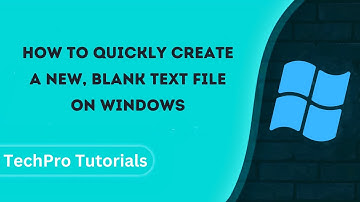 How to Quickly Create a New, Blank Text File on Windows