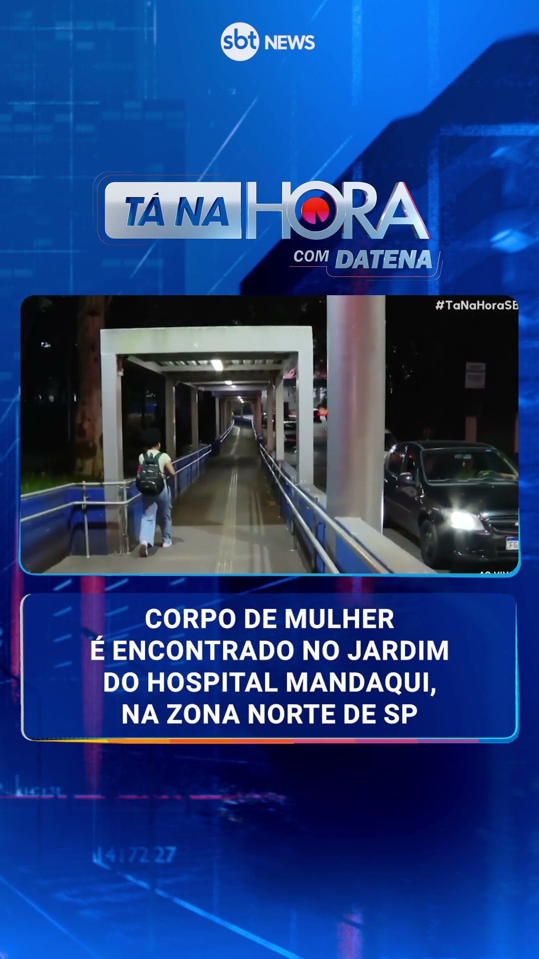 Corpo de mulher é encontrado no jardim do Hospital Mandaqui, na zona norte de SP