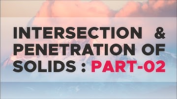 Intersection Of Solids : Part 2 Mechanical Drafting By Azim Sir