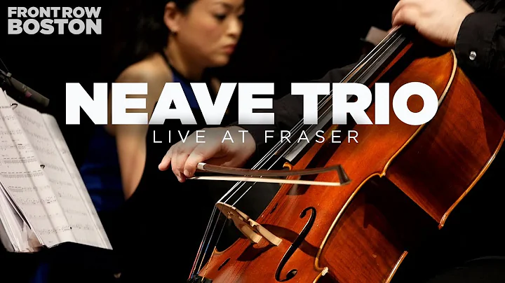 Neave Trio  Live at Fraser