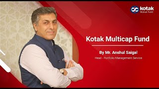 Kotak Multicap Fund by Mr. Anshul Saigal (Punjabi)