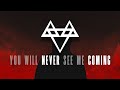 Neffex  you will never see me coming   1 hour version