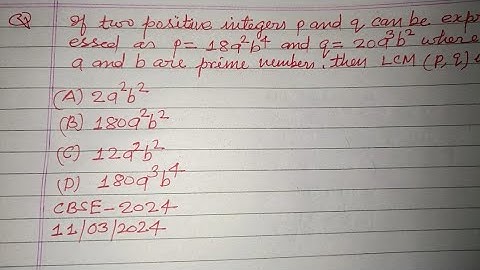 If two positive integers p and q can be... | cbse class 10 board exam 2024 maths solution