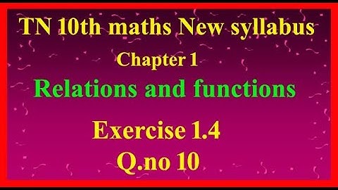 TN 10th Maths new syllabus problems/sums  Exercise 1.4 qno 10