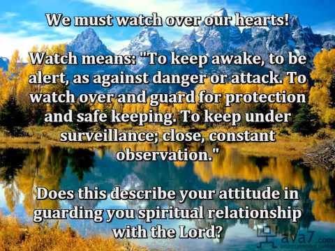 "Guard Your Heart" !! [Spiritual Diligence]